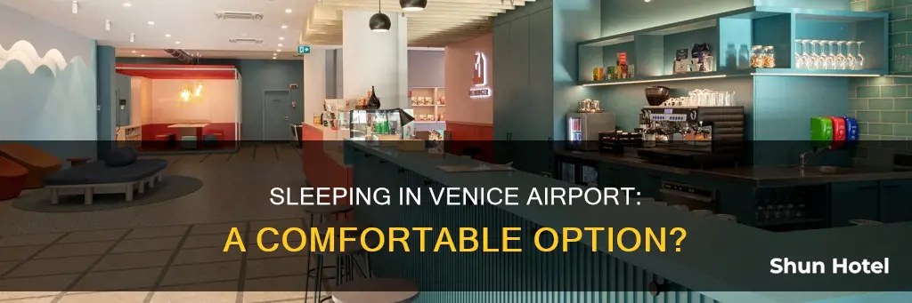 can you sleep in venice airport