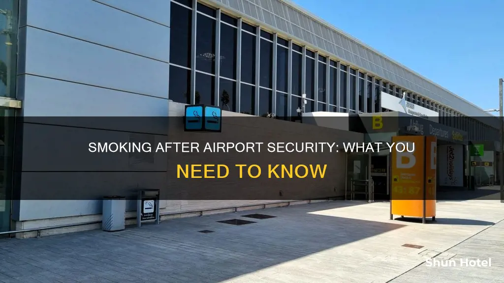 can you smoke after going through airport security