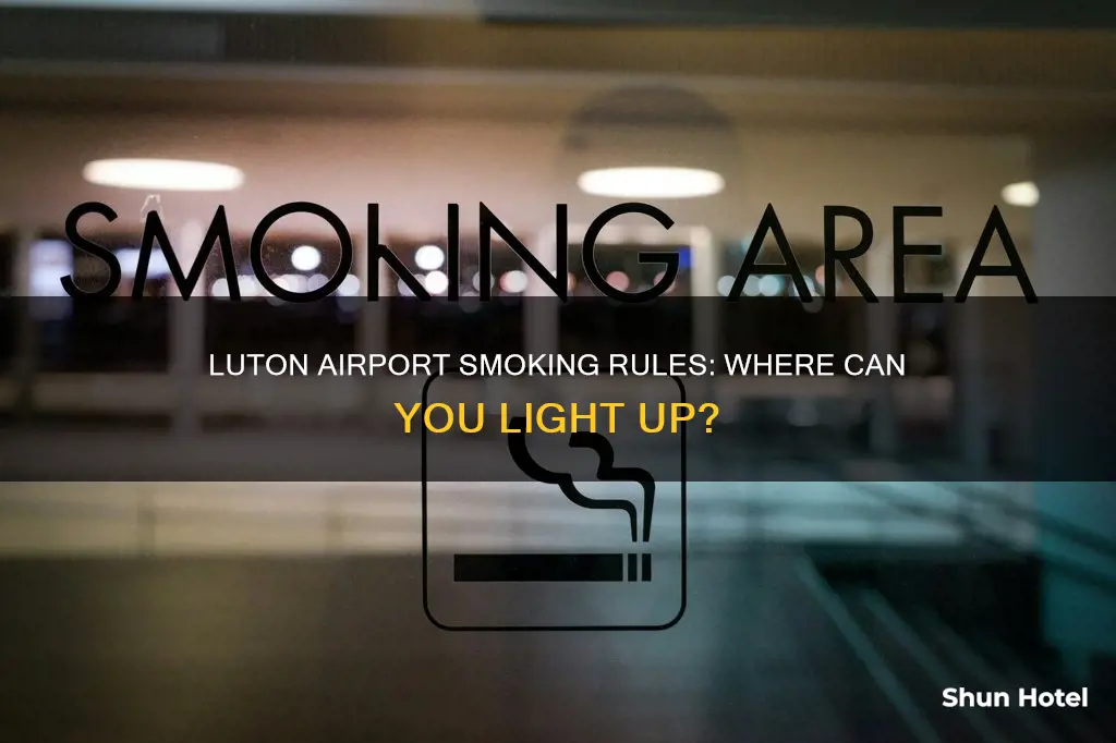 can you smoke at luton airport