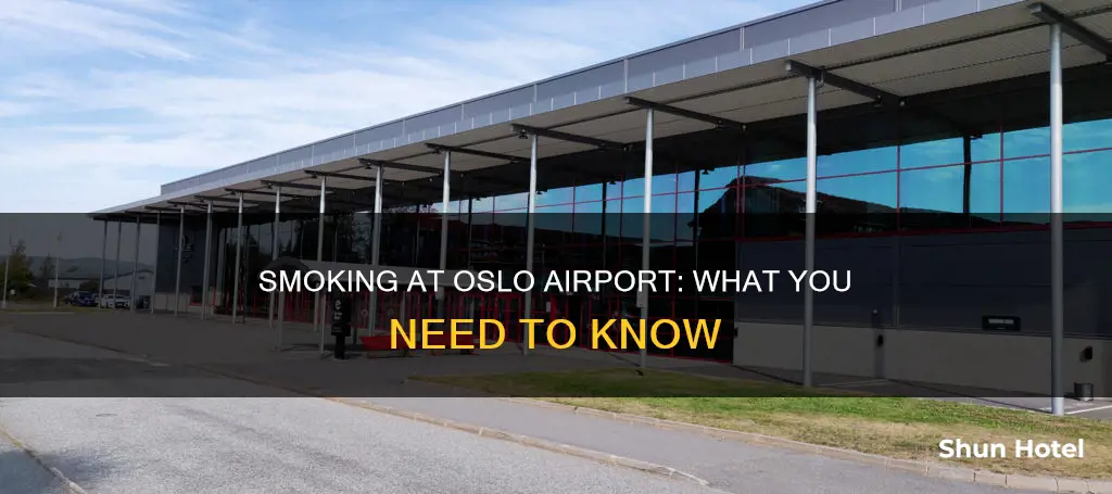 can you smoke at oslo airport