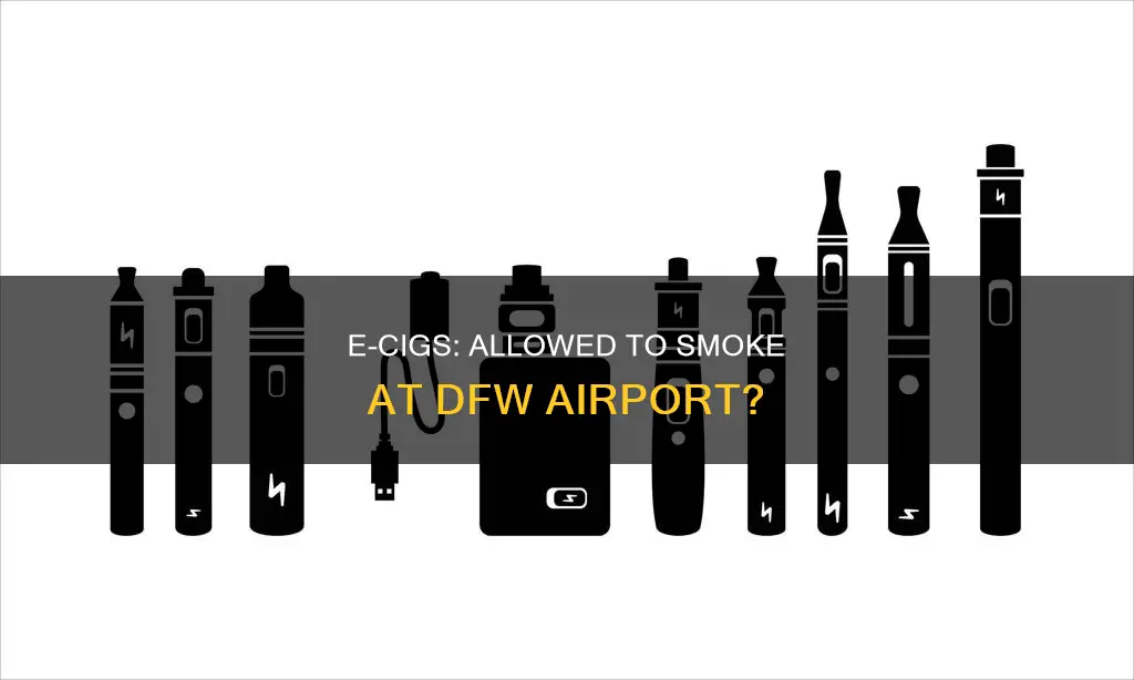 can you smoke e cigs in dfw airport