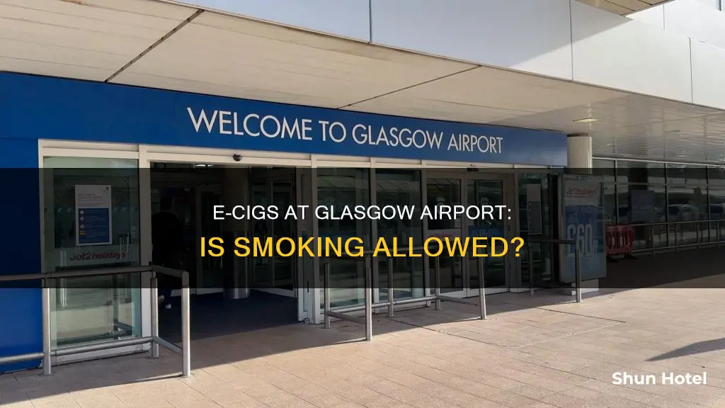 can you smoke e cigs in glasgow airport