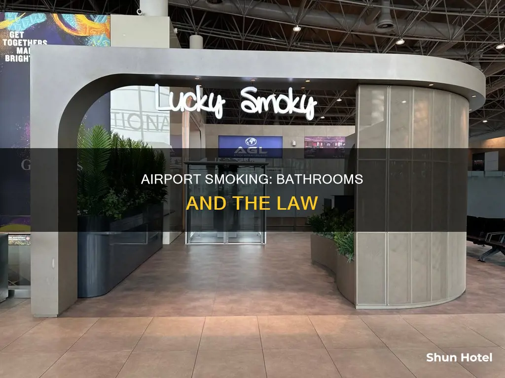 can you smoke in airport bathrooms
