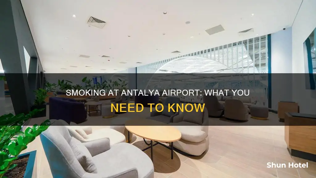 can you smoke in antalya airport