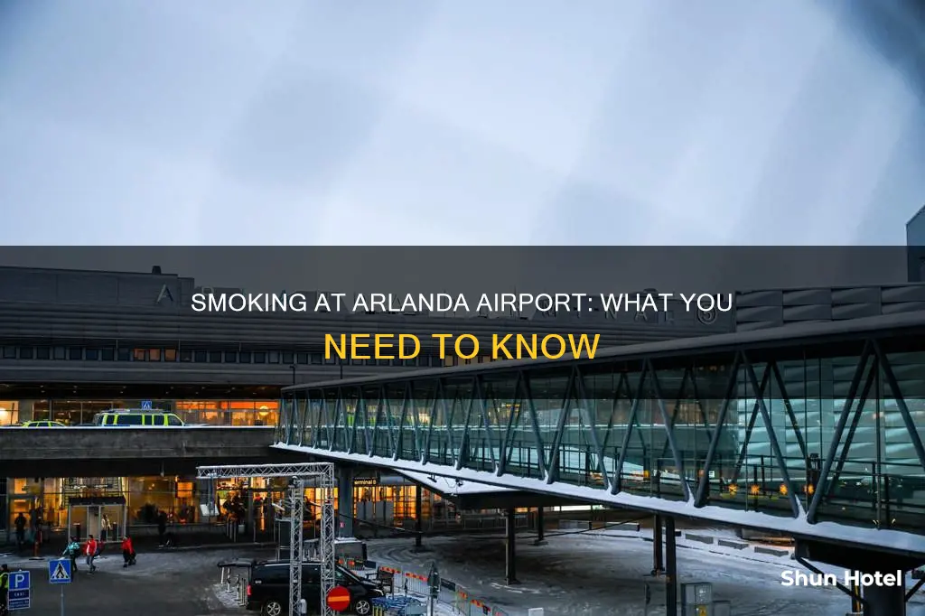 can you smoke in arlanda airport