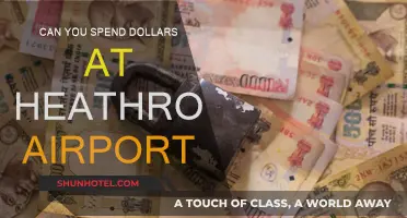 Spending Dollars at Heathrow: What You Should Know