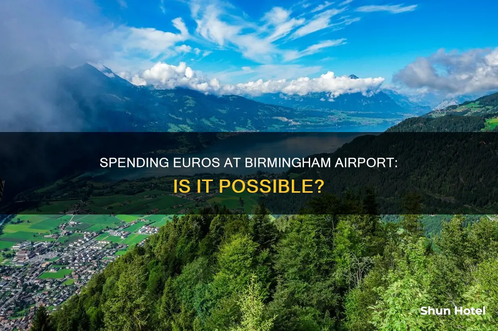 can you spend euros at birmingham airport