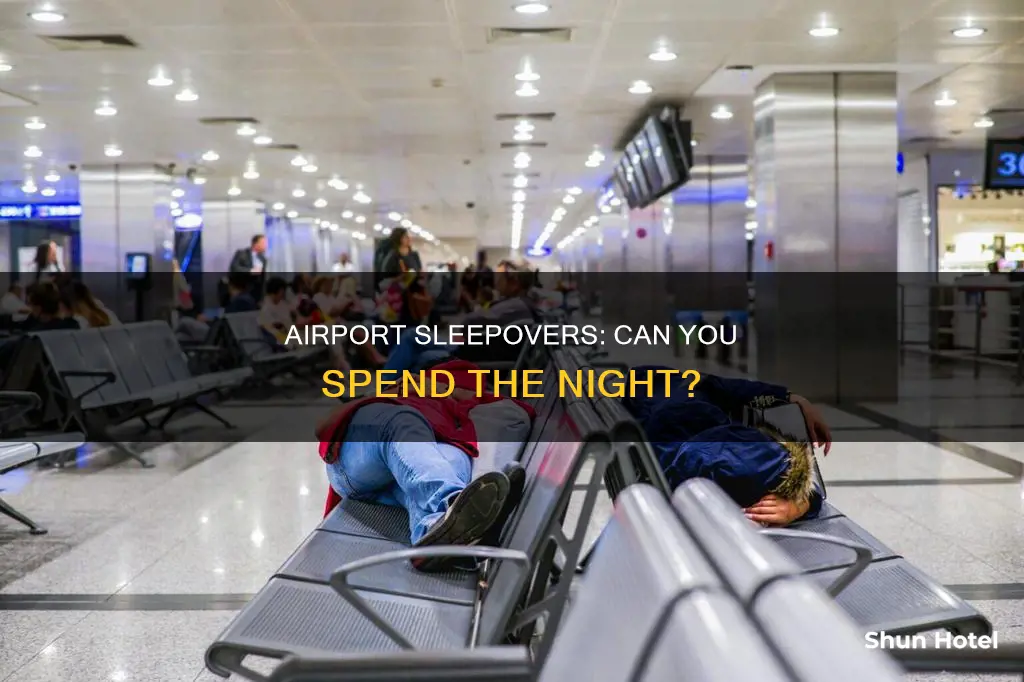 can you spend the night at an airport terminal