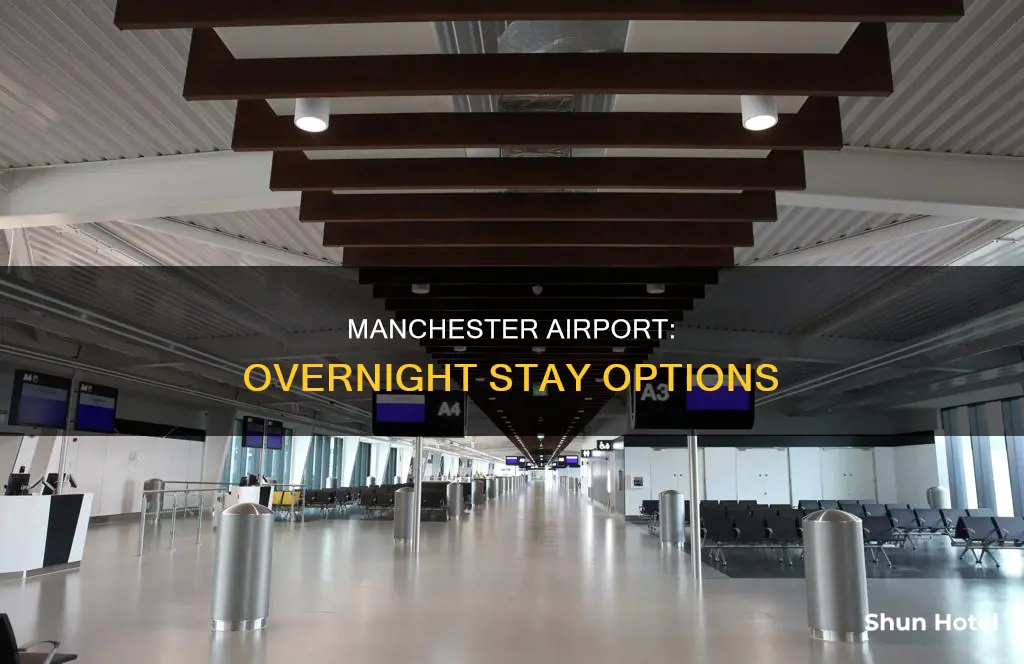 can you stay overnight at the manchester airport