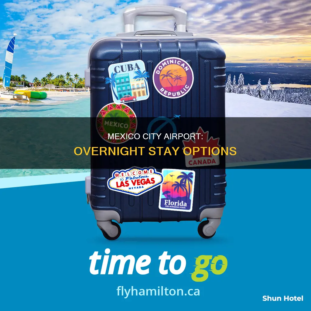 can you stay overnight in the mexico city airport