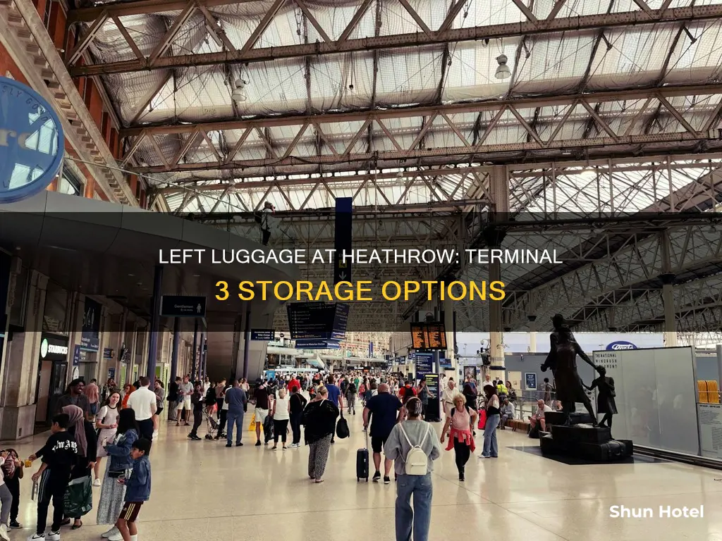 can you store luggage at terminal 3 at heathrow airport