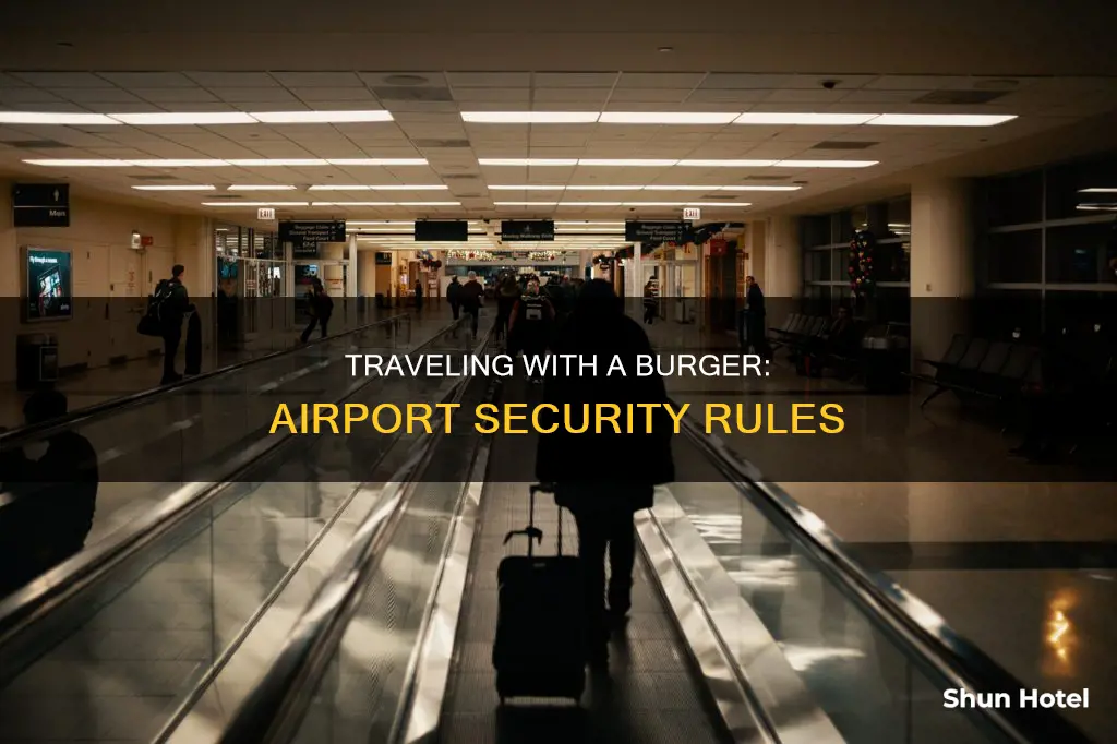 can you take a burger through airport security