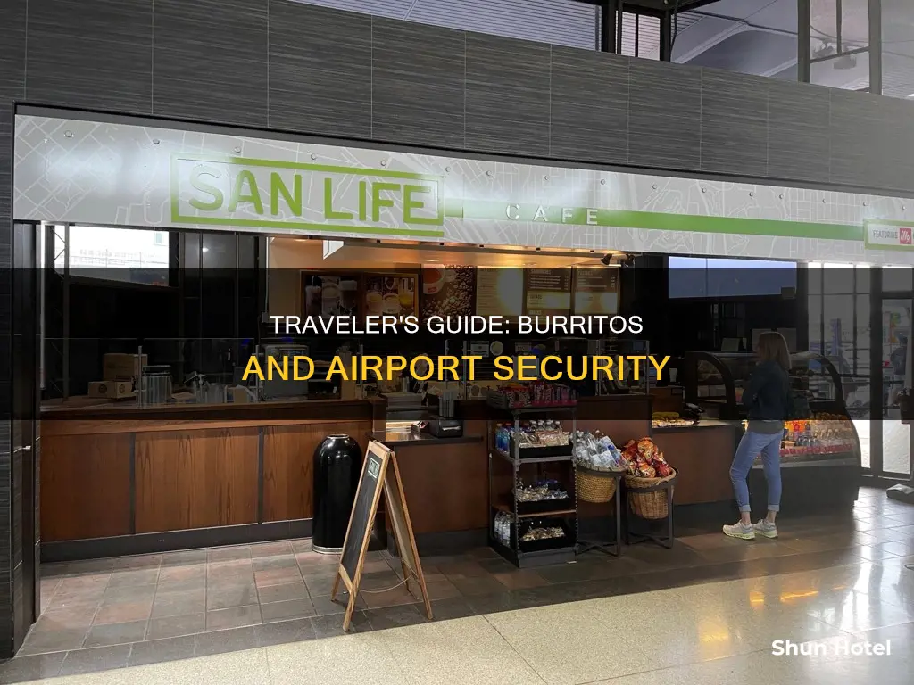 can you take a burrito through airport security
