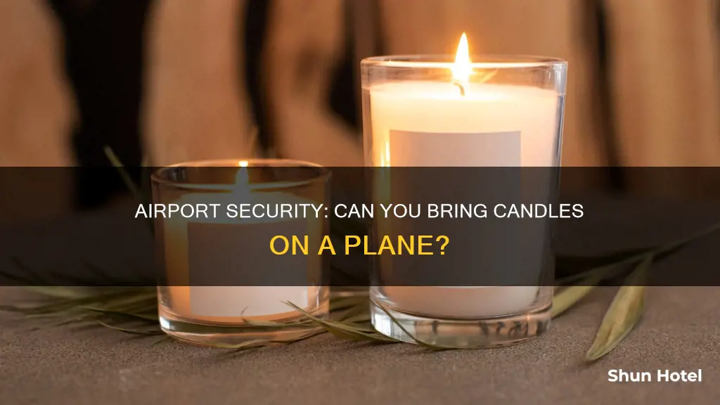 can you take a candle through airport security