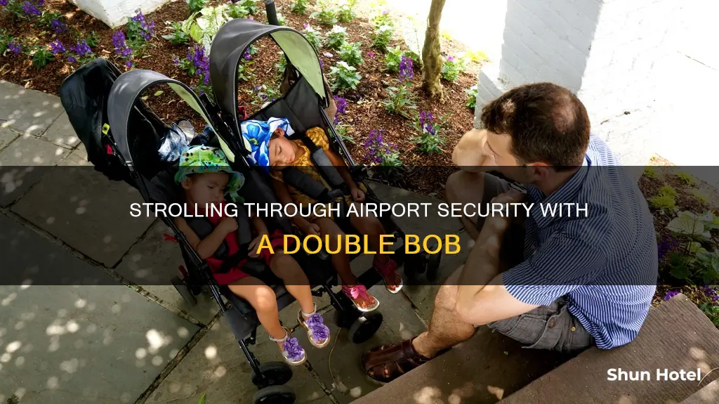 can you take a double bob stroller through airport security