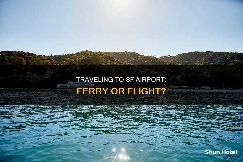 can you take a ferry to the sf airport