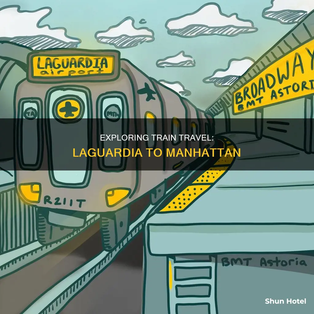 can you take a train from laguardia airport to manhattan