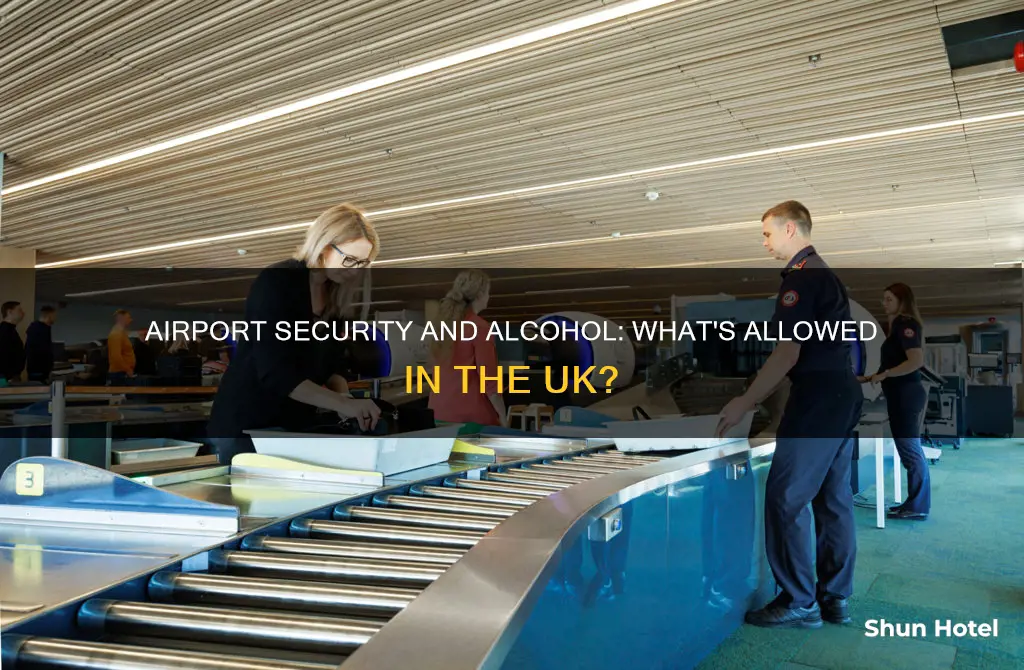 can you take alcohol through airport security uk