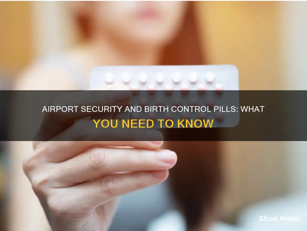 can you take birth control pills through airport security