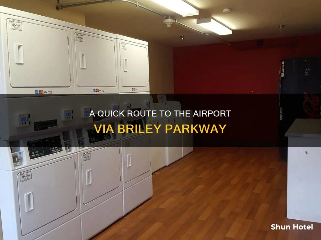 can you take briley parkway to airport
