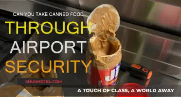 Airport Security: Canned Foods, Allowed or Not?