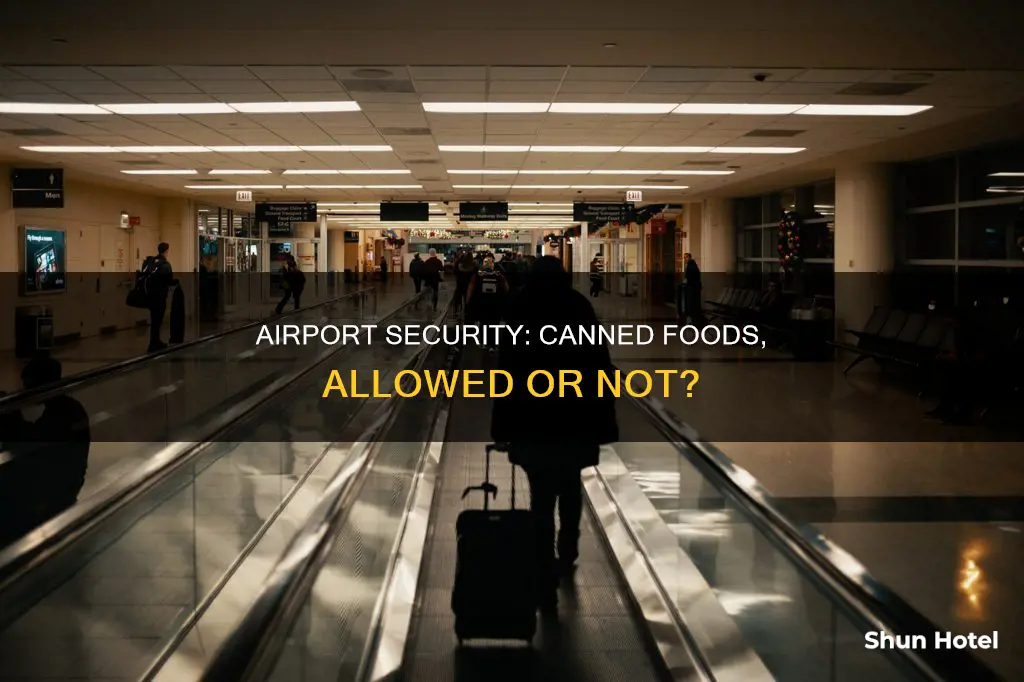 can you take canned food through airport security