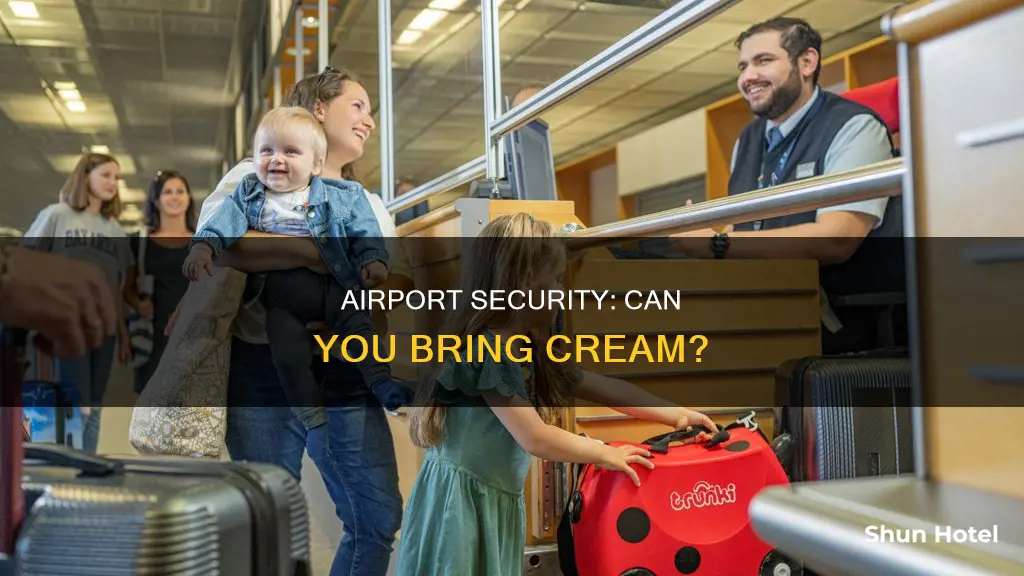 can you take cream through airport security