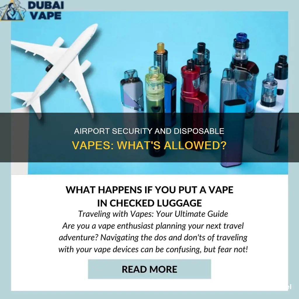 can you take disposable vapes through airport security