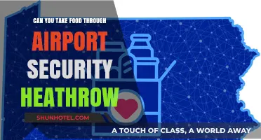 Heathrow Airport Security: Food Rules and Regulations