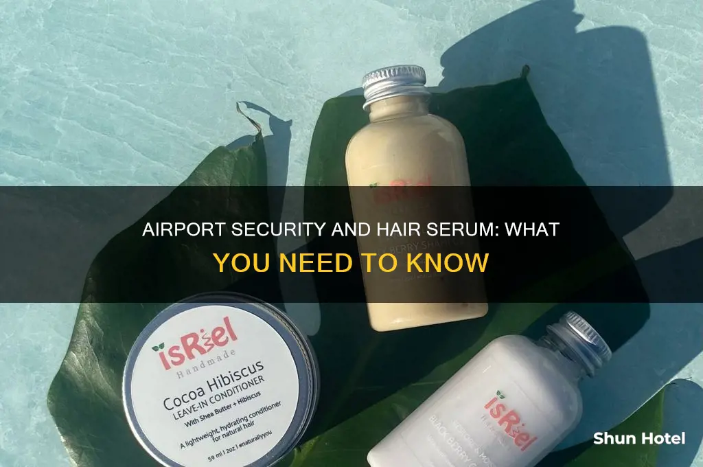 can you take hair serum in a bottle to airport