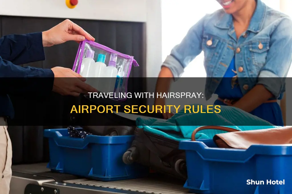 can you take hairspray through airport security