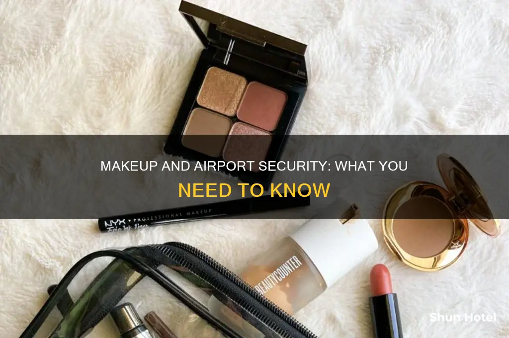 can you take makeup through airport security