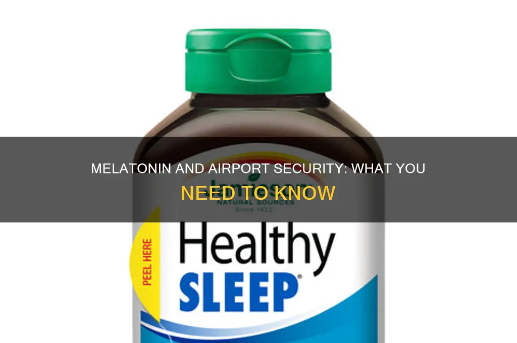 can you take melatonin through airport security