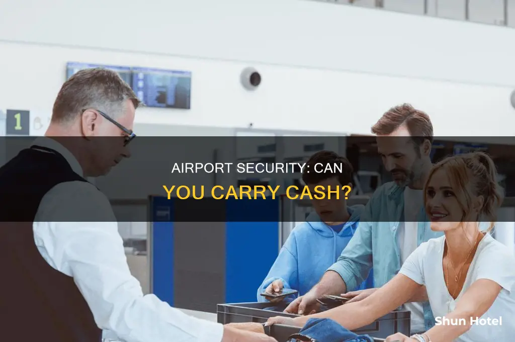 can you take money through airport security