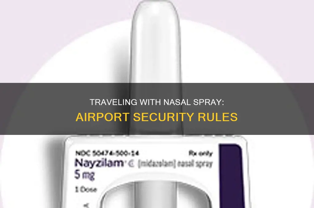can you take nasal spray through airport security