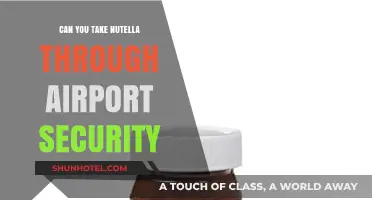 Airport Security: Nutella Rules and Regulations