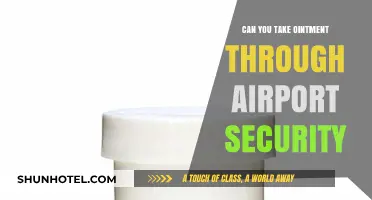 Airport Security: Can You Bring Ointments Onboard?