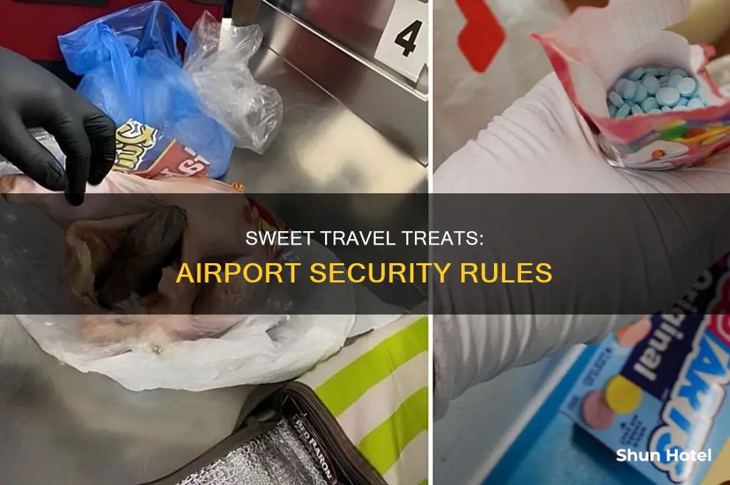 can you take packets of sweets through airport security