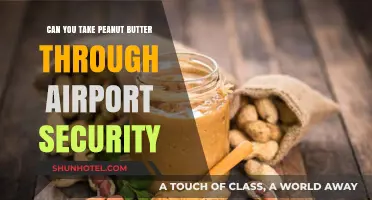 Traveling with Peanut Butter: Airport Security Rules