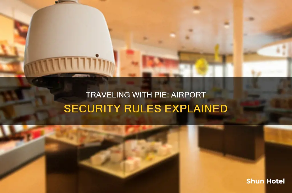 can you take pie through airport security