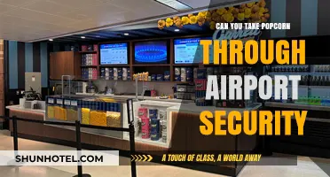 Popcorn at Airport Security: What You Need to Know