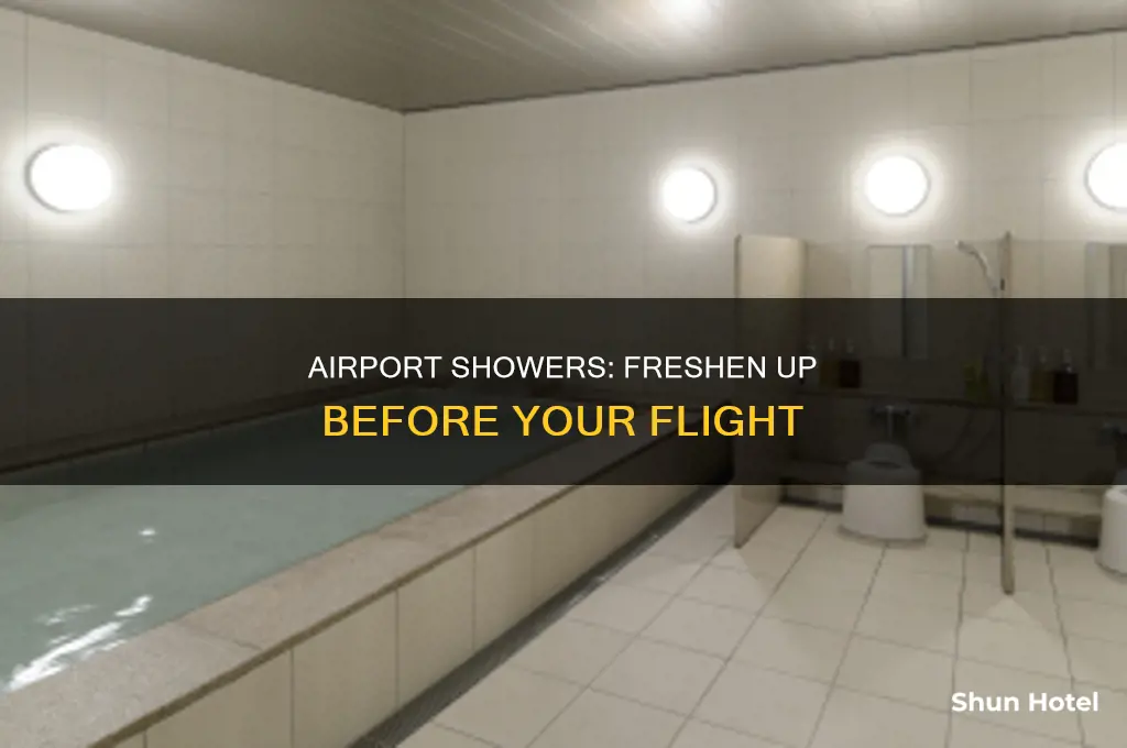 can you take shower at airport