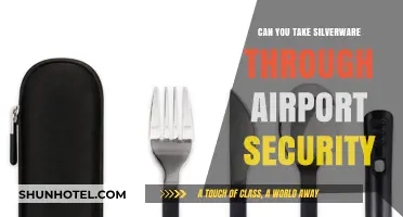 Airport Security: Silverware Rules and Regulations
