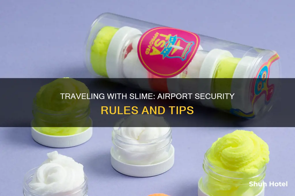 can you take slime through airport security