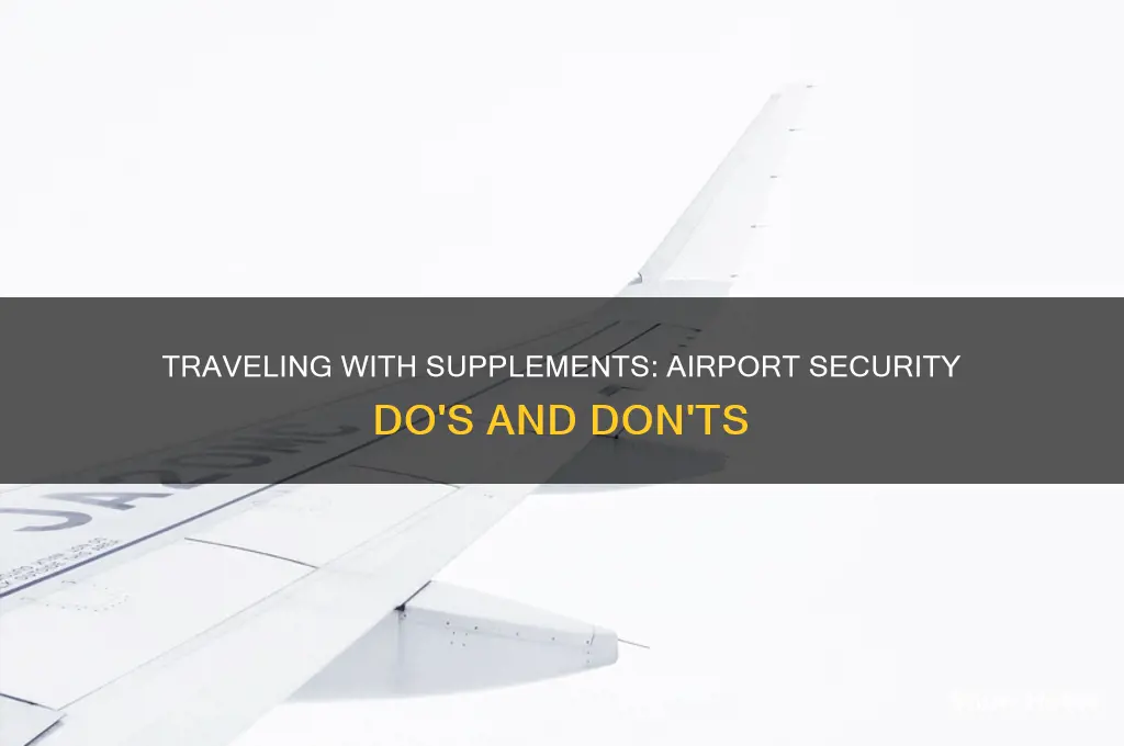 can you take supplements through airport security
