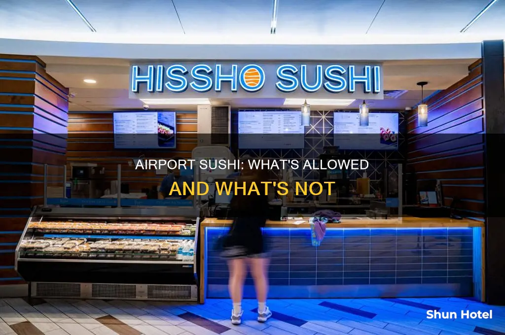 can you take sushi through airport security