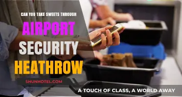Sweets and Airport Security: What's Allowed at Heathrow?