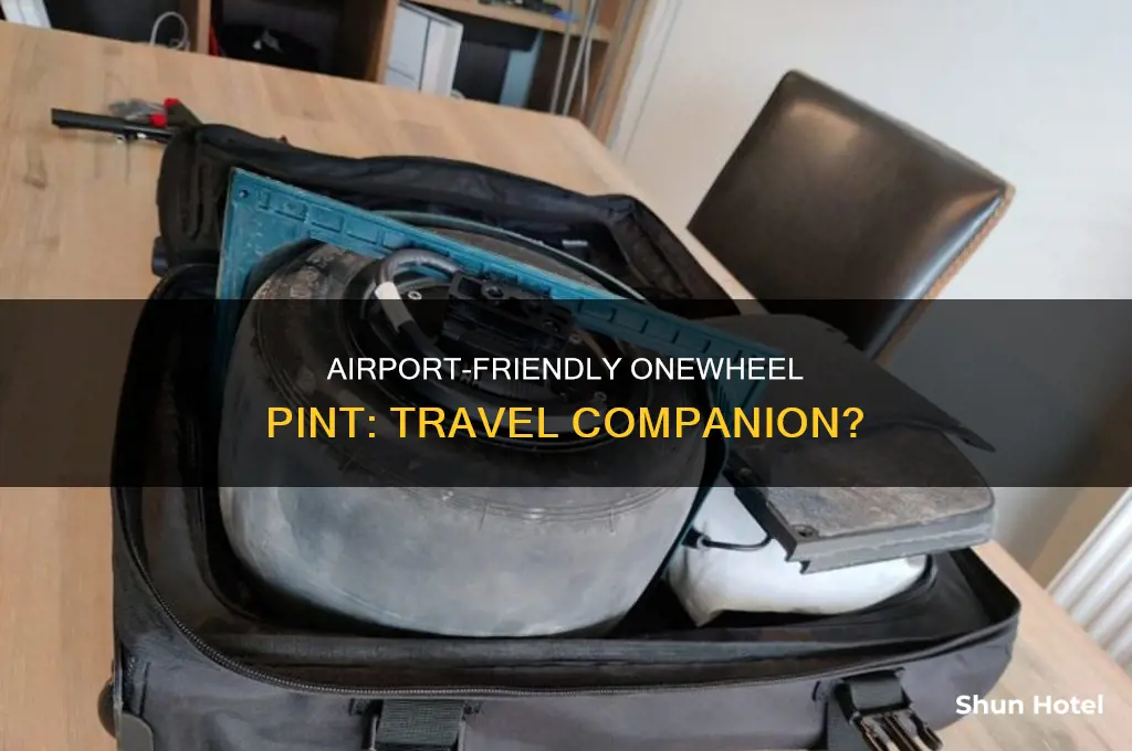 can you take the onewheel pint into the airport