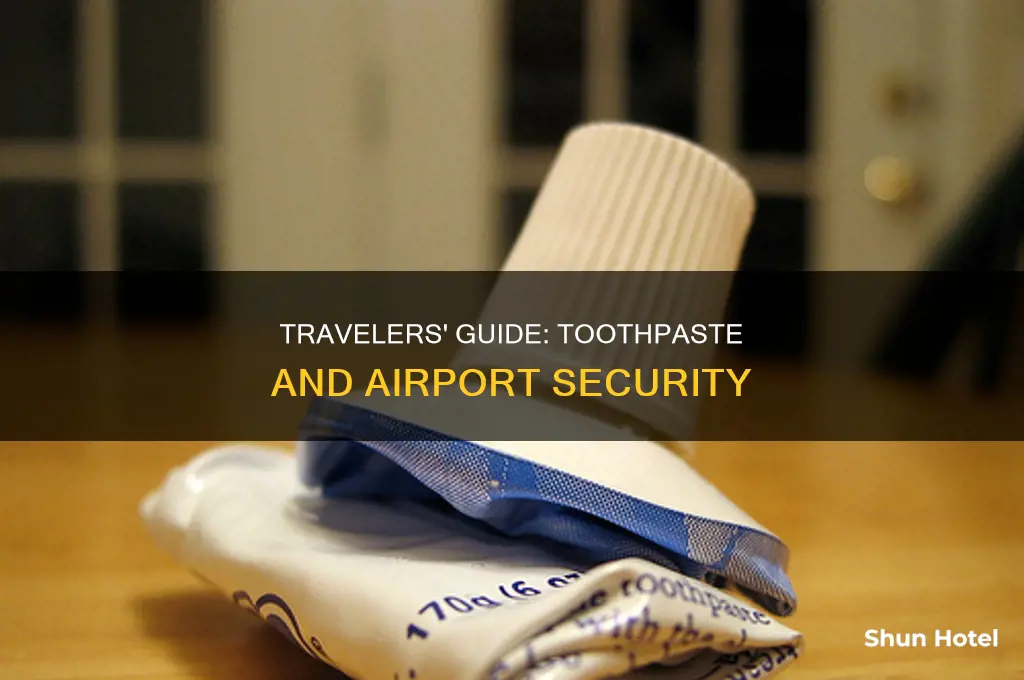 can you take toothpaste through airport security