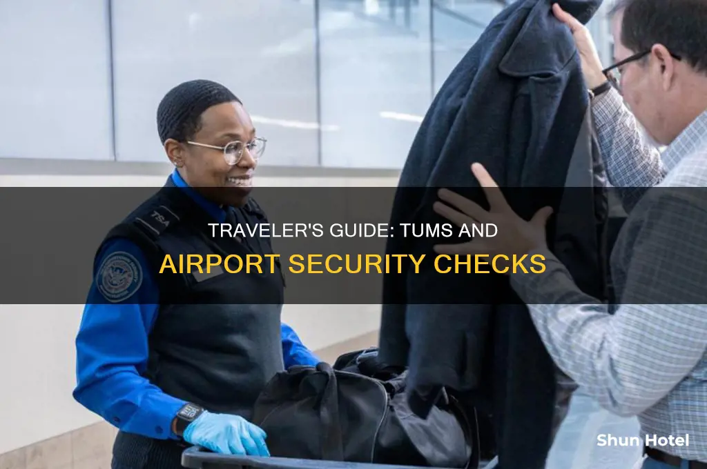 can you take tums through airport security